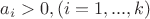 $a_i>0,(i=1,...,k)$