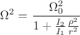 $$\Omega^2=\frac{\Omega_0^2}{1+\frac{I_2}{I_1}\frac{\rho^2}{r^2}}$$