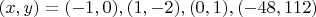 $(x,y)=(-1,0),(1,-2),(0,1),(-48,112)$