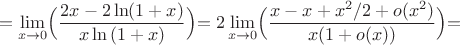 $$=\lim_{x\to 0}\Bigl(\dfrac{2x-2\ln(1+x)}{x\ln{(1+x)}}\Bigl)=2\lim_{x\to 0}\Bigl(\dfrac{x-x+x^2/2+o(x^2)}{x(1+o(x))}\Bigl)=$$