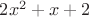$2x^2+x+2$
