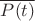 $\overline{P(t)}$