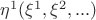 $\eta^1(\xi^1, \xi^2, ...)$