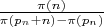 $\frac{\pi(n)}{\pi(p_n+n)-\pi(p_n)}$