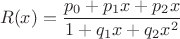 $$ R(x) = \frac{p_0+p_1 x+p_2 x}{1+q_1 x + q_2 x^2} $$