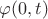 $\varphi(0,t)$ $\varphi(0,t)$