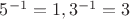 $5^{-1}=1,3^{-1}=3$