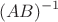 $$(AB)^{-1}$$