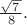 $\tfrac{\sqrt{7\,}}{\,8}.$