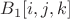 $B_1[i,j,k]$
