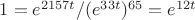 $1 = e^{2157t } / (e^{33 t})^{65} = e^{12 t}$
