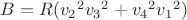 $B=R({v_2}^2{v_3}^2+{v_4}^2{v_1}^2)$