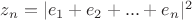 $z_n=|e_1+e_2+...+e_n|^2$