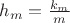 $h_{m}=\frac{k_{m}}{m}$