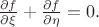 $
    \frac{\partial f}{\partial \xi}+\frac{\partial f}{\partial \eta}=0.$