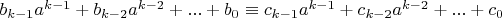 $b_{k-1} a^{k-1}+b_{k-2} a^{k-2}+...+b_0 \equiv c_{k-1} a^{k-1}+c_{k-2} a^{k-2}+...+c_0$