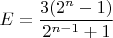 $E=\dfrac{3(2^n-1)}{2^{n-1}+1}$