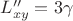 $L''_{xy}=3\gamma$