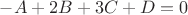 $-A+2B+3C+D=0$