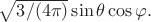 $\sqrt{3/(4\pi )} \sin \theta \cos \varphi. $
