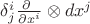 $\delta_j^i \frac{\partial \ }{\partial x^i} \otimes dx^j$