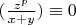 $(\frac {z^p}{x+y}) \equiv 0 $