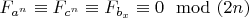 $F_{a^n} \equiv F_{c^n} \equiv F_{b_x}\equiv 0 \mod (2n)$