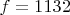 $f=11 или 32$