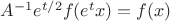 $A^{-1}e^{t/2}f(e^tx)=f(x)$