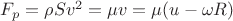 $F_p = \rho S v^2 = \mu v = \mu(u-\omega R)$