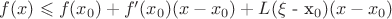 $f(x) \leqslant f(x_0)+f'(x_0)(x-x_0)+L($\xi$ - x_0)(x-x_0)