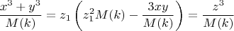 $$\frac {x^3+y^3}{M(k)} = z_1\left(z_1^2M(k) - \frac {3xy} {M(k)} \right) = \frac {z^3} {M(k)}$$