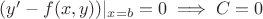 $(y'-f(x,y))|_{x=b}=0\implies C=0$