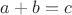 $\[
a+b=c \tag{2}
\]
$