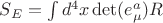$S_E=\int d^4x \det(e^a_\mu)R$