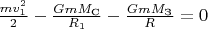 $\frac{mv_1^2}{2} - \frac{GmM_{\text{С}}}{R_1} - \frac{GmM_{\text{З}}}{R} = 0$