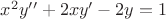 $x^2y''+2xy'-2y=1$
