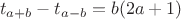 $$t_{a+b}-t_{a-b}=b(2a+1)$$