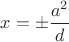 $x=\pm \dfrac{a^2}{d}$