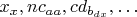 $x_x, nc_{aa}, cd_{b_{dx}},&hellip;$