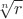 $\sqrt[n]{r}$