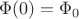 $\Phi(0)=\Phi_0$ $\Phi(0)=\Phi_0$