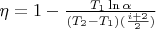 $\eta =1 - \frac {T_1 \ln{\alpha}} {(T_2 - T_1)(\frac{i + 2} {2})}$