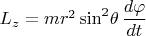 $L_z=mr^2\sin^2\!\theta\,\dfrac{d\varphi}{dt}$