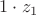 $1 \cdot z_1$