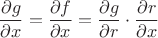 $$\frac{\partial g}{\partial x}=\frac{\partial f}{\partial x}=\frac{\partial g}{\partial r}\cdot\frac{\partial r}{\partial x}$$