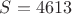 $S=4613$