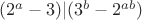 $(2^a-3)|(3^b-2^{ab})$