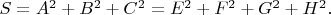 $S=A^2+B^2+C^2=E^2+F^2+G^2+H^2.$