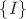 $\left\lbrace I\right\rbrace$